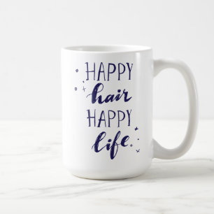 Taza De Café Vida feliz del pelo feliz