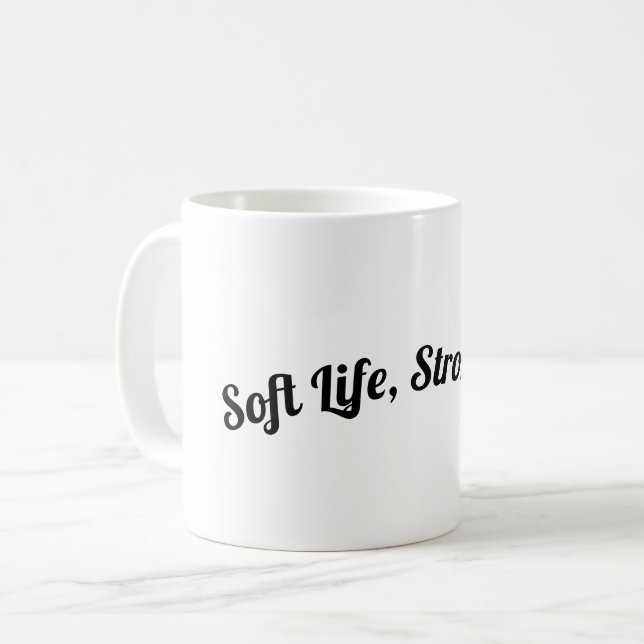 Taza De Café Vida Suave, Té Fuerte (Anverso izquierdo)