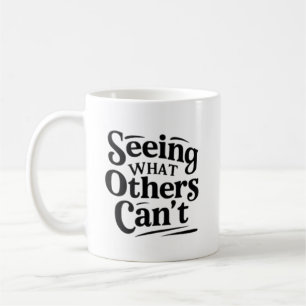 Taza De Café Viendo lo que otros no pueden – tecnólogo radiológ