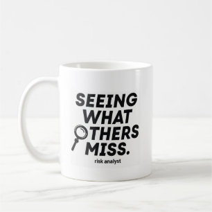 Taza De Café Viendo lo que otros se pierden - Analista de riesg