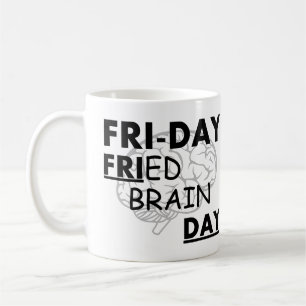 Taza De Café Viernes: Día frito del cerebro