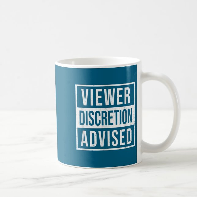 Taza De Café Viewer Discretion Advised  (Derecha)