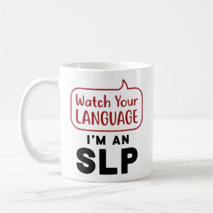 Taza De Café Vigila tu idioma Soy un SLP