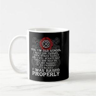 Taza De Café Viking Fui educado correctamente