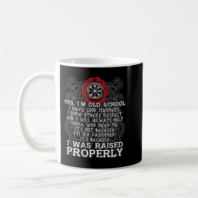 Taza De Café Viking Fui educado correctamente (Izquierda)
