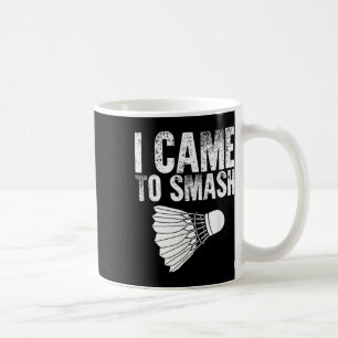 Taza De Café Vine A Fragmentar - Bastminton Funny De Birdie