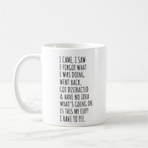 Taza De Café Vine Vi Olvidé Qué Estaba Haciendo