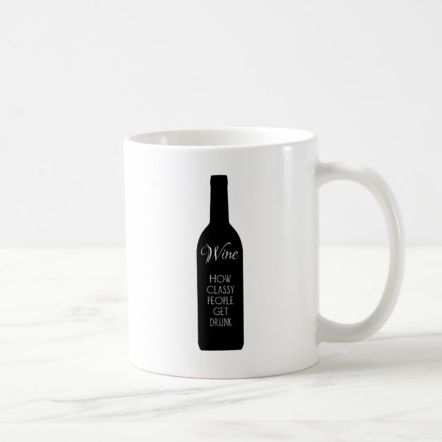 Taza De Café Vino, cómo la gente elegante se emborracha. (Derecha)