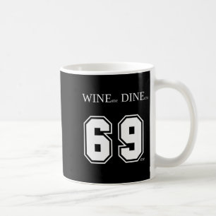 Taza De Café Vino Me Cena Me 69 Me Hombres Divertidos Hombre Mu