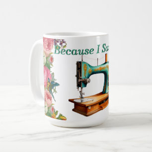 Taza De Café Vintage Porque Dije Sew Mug