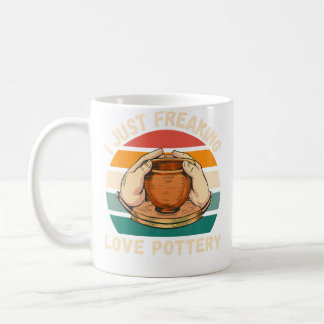Taza De Café Vintage Pottery I Just Freaking Love Pottery Lover