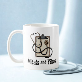 Taza De Café Vitals and Vibes | Healthcare Humor Design