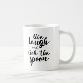 Taza De Café Vive la risa y lame la cuchara