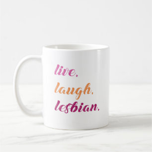 Taza De Café Vive. Ríe. Lesbiana.