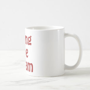 Taza De Café Viviendo el sueño