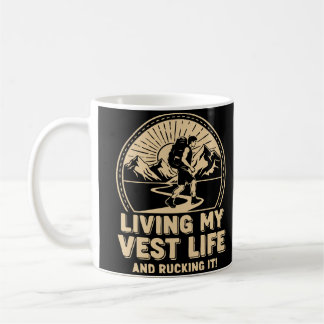 Taza De Café Viviendo mi vida de chaleco y rucking!
