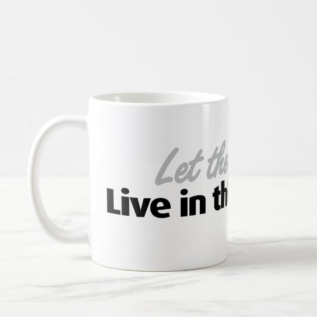 Taza De Café Vivir en el momento (Izquierda)