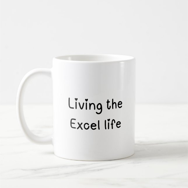 Taza De Café Vivir la vida de Excel Excel dos tonos (Izquierda)