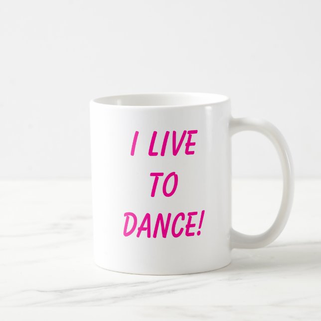 Taza De Café ¡Vivo para bailar! (Derecha)
