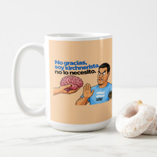 Taza De Café VLLC No Gracias Soy Kirchnerista Argentina Politic
