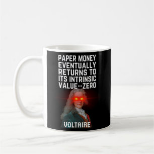 Taza De Café Voltaire Cita Papel Fiat Dinero Devuelve Intrínsec
