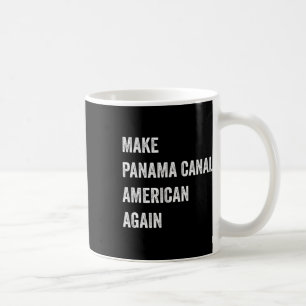 Taza De Café Volver a hacer patriótico el Canal de Panamá