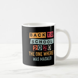 Taza De Café Volver A La Escuela El Trabajo En Cuarentena Desde