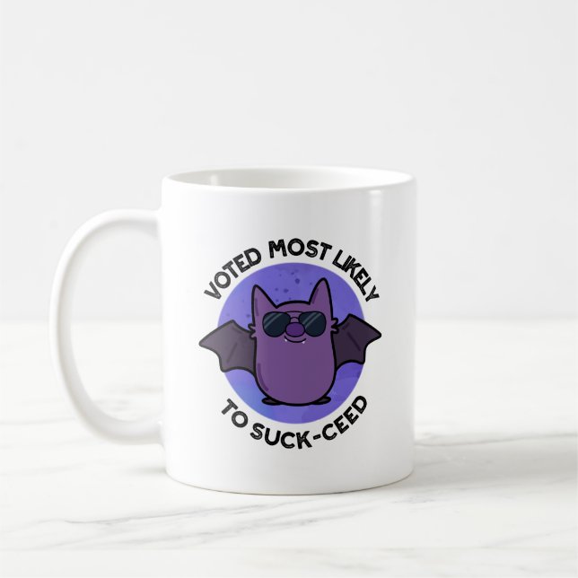 Taza De Café Votado Muy Probable Para Bat Pun, Divertido De Suc (Izquierda)