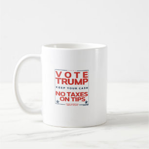 Taza De Café Votar a Trump sin impuestos sobre los consejos