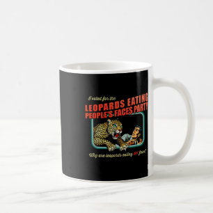 Taza De Café Voté contra Trump por los leopardos comiendo a los