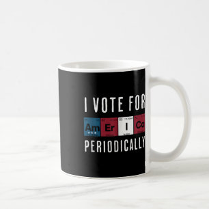 Taza De Café Voto por Estados Unidos Periódicamente Camiseta si