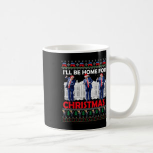 Taza De Café Voy A Ser Casa De Los Navidades Santa Funny Trump 
