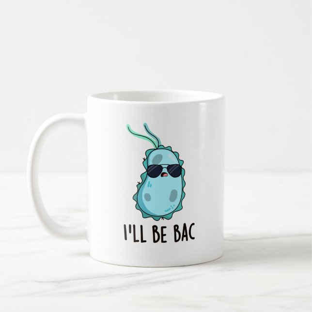 Taza De Café Voy a ser una divertida biología bacteria Pun (Izquierda)