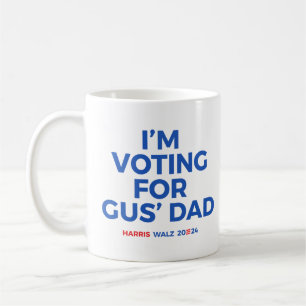 Taza De Café Voy a votar por papá de Gus - Harris Walz 2024
