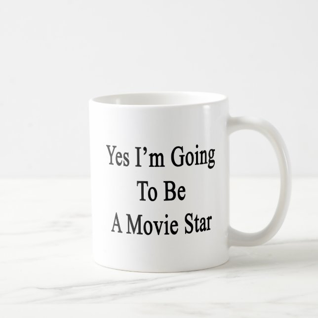 Taza De Café Voy sí a ser estrella de cine (Derecha)