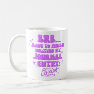 Taza De Café Vuelvo Pronto Tengo Que Terminar De Escribir Mi En