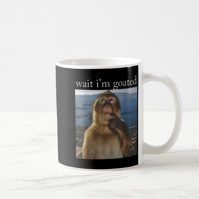 Taza De Café Wait I'm Goated Funny Thinking Monkey Meme Gen Z H (Derecha)