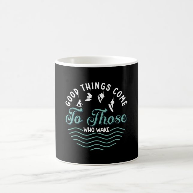 Taza De Café Wakeboard Good Things Come Wakeboarder Wakesurfing (Centro)