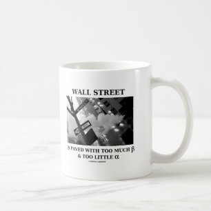 Taza De Café Wall Street se pavimenta con demasiada alfa beta