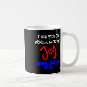 Taza De Café Walz Gracias Por Devolver La Alegría Política