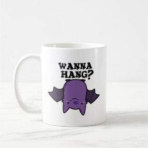 Taza De Café Wanna Hang Funny Animal Bat Pun
