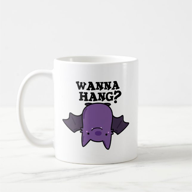 Taza De Café Wanna Hang Funny Animal Bat Pun (Izquierda)