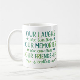 Taza De Café Watercolor Friendship Quote