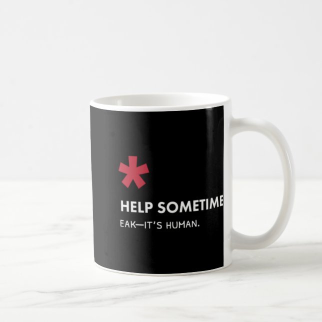 Taza De Café We All Need Help Sometimes  (Derecha)