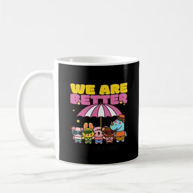 Taza De Café We Are Better Together Uplifting Design  (Izquierda)