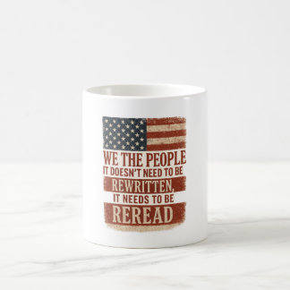 Taza De Café We the People Reread Flag Quote
