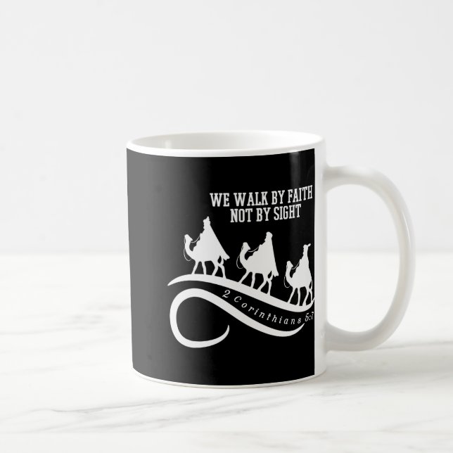 Taza De Café We Walk By Faith Not By Sight Christian Christmas  (Derecha)