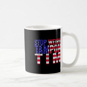 Taza De Café Weird Tampon Tim