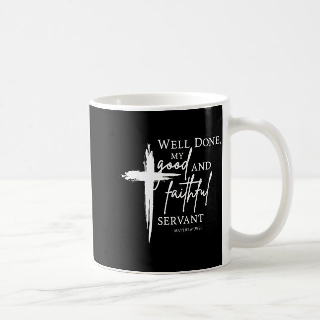 Taza De Café Well Done Good And Faithful Servant Christian Bibl (Derecha)