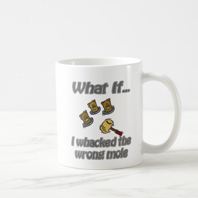 Taza De Café whack un topo (Derecha)